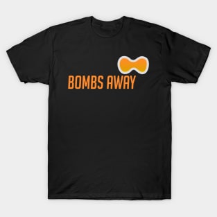 Bombs away T-Shirt